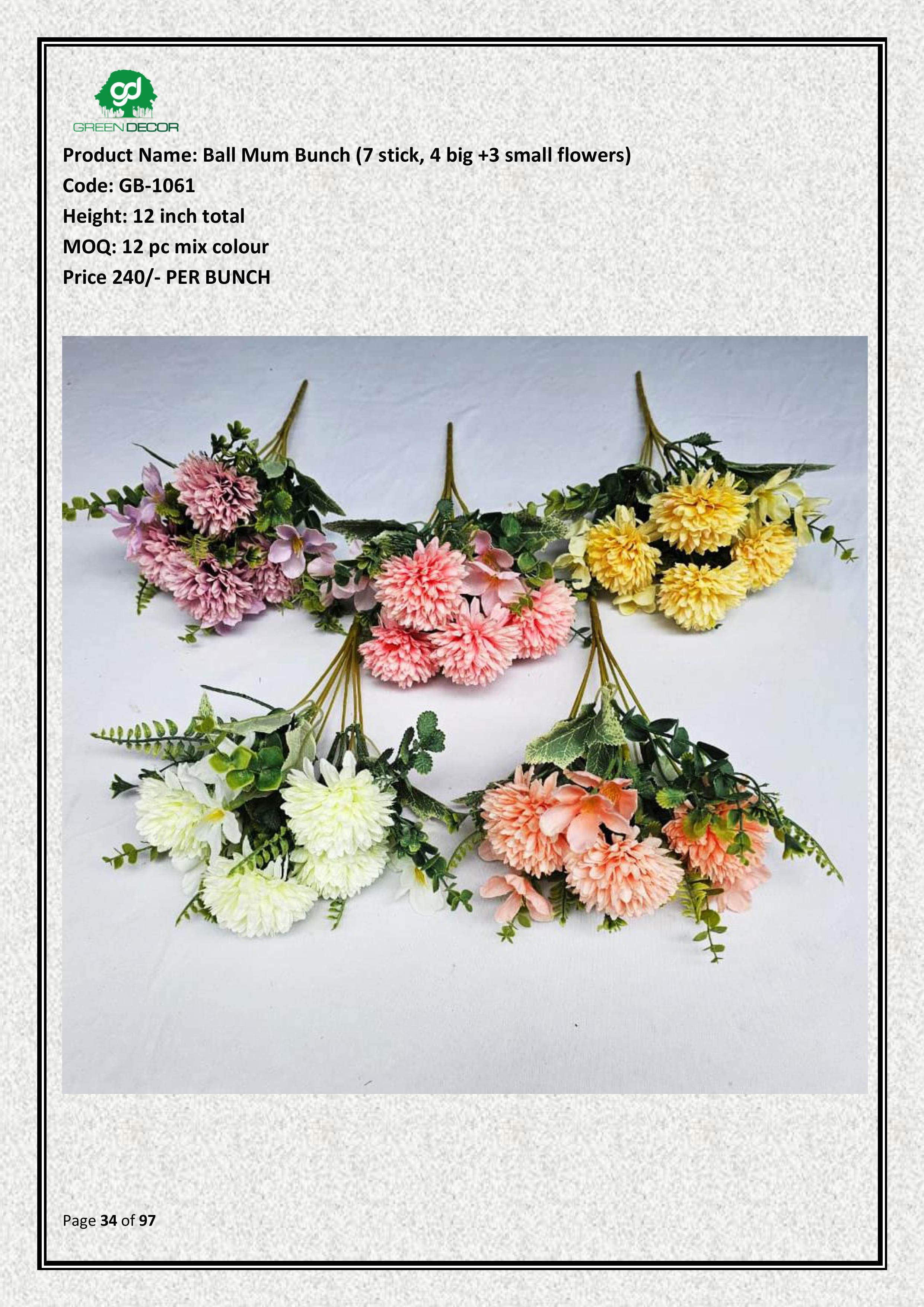 Artificial Ball Mum Bunch (7 stick, 4 big +3 small flowers)
