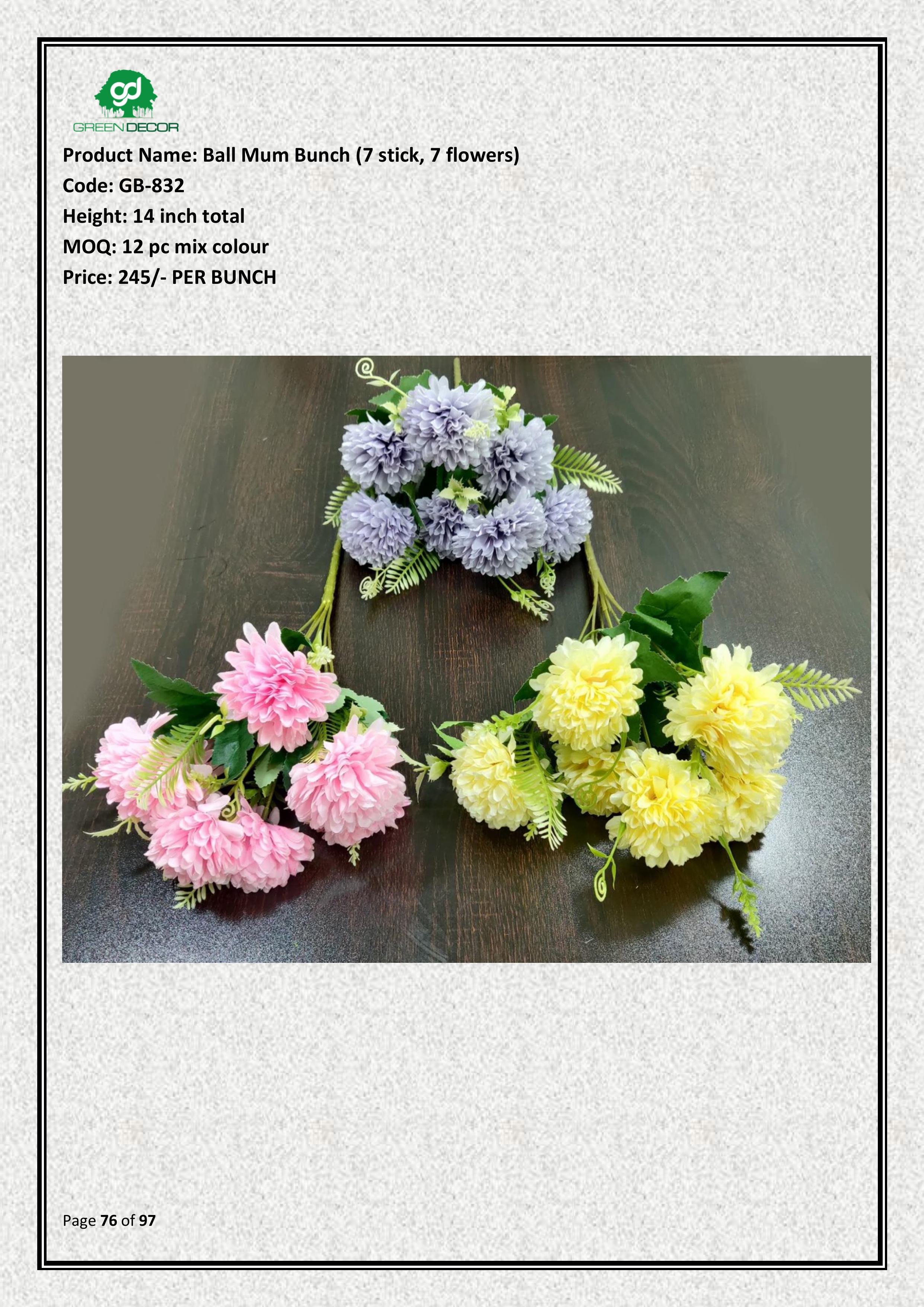 Artificial Ball Mum Bunch (7 stick, 7 flowers)
