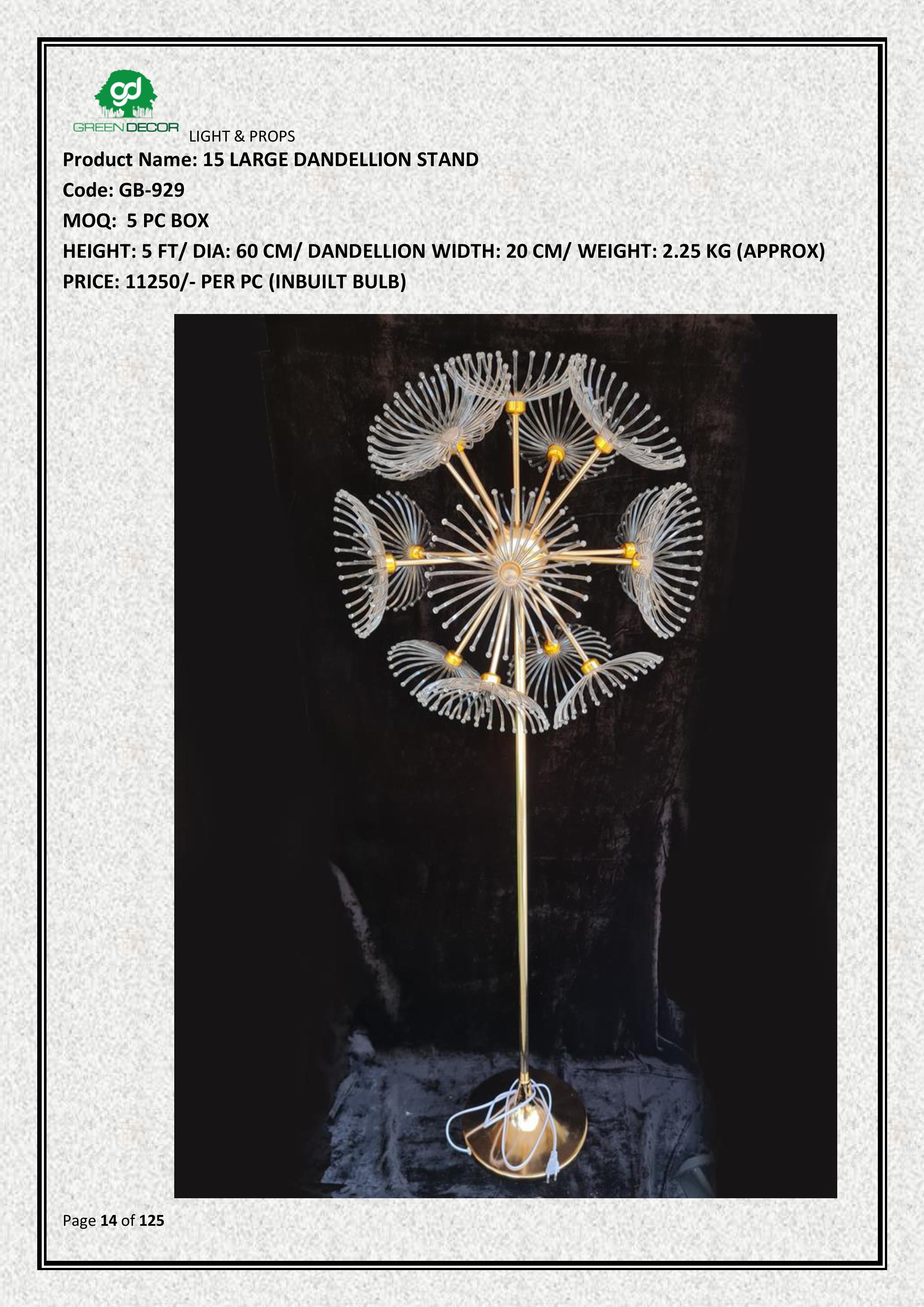 15 LARGE DANDELLION STAND