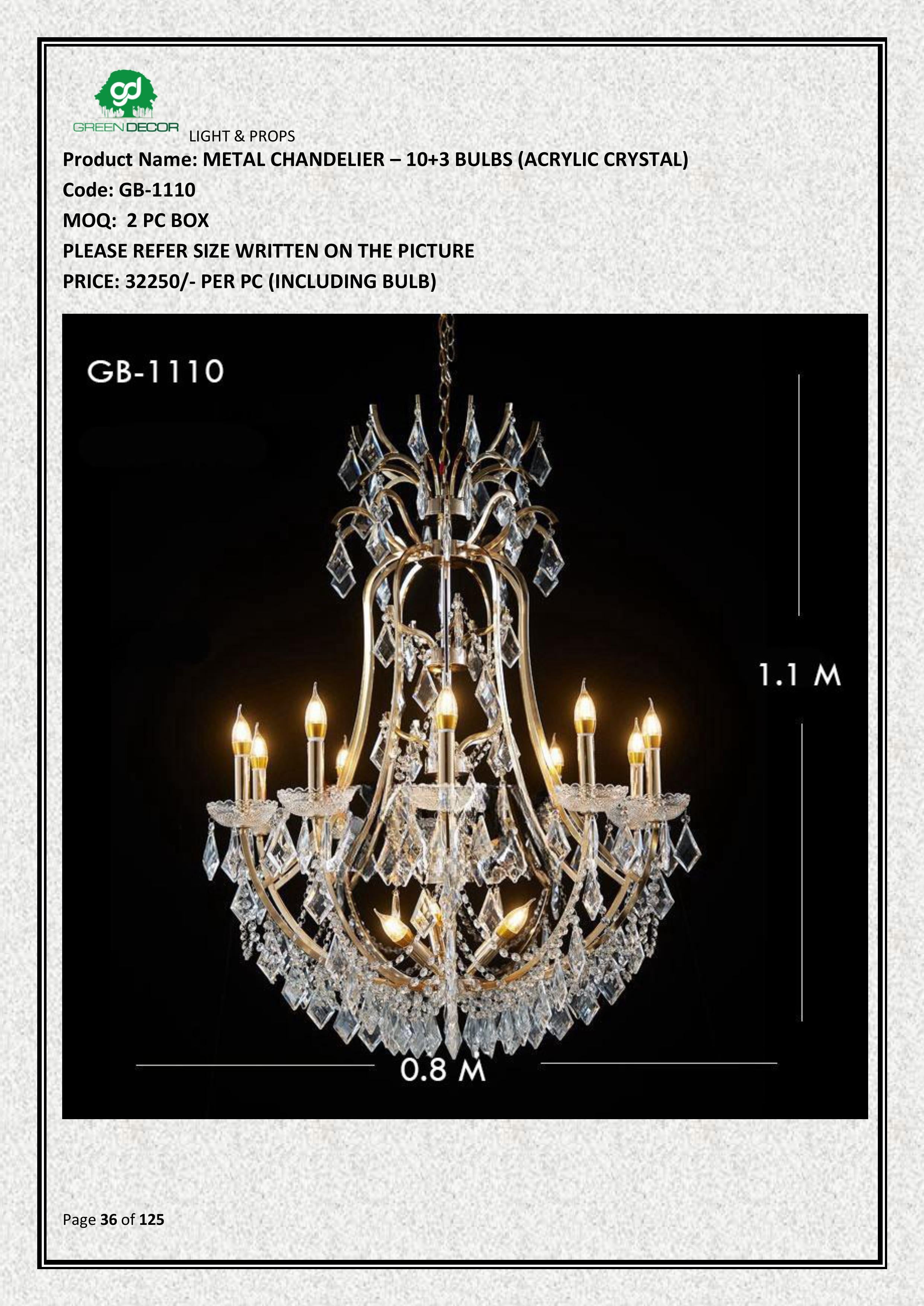 METAL CHANDELIER – 10+3 BULBS (ACRYLIC CRYSTAL)