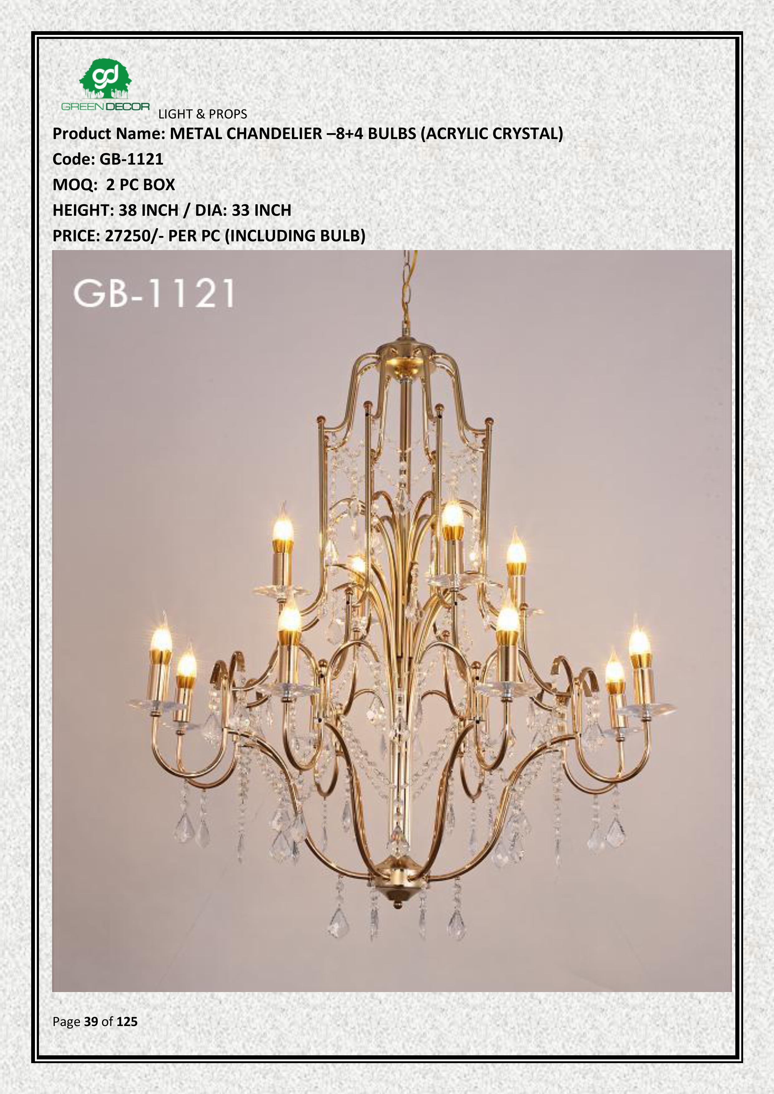 METAL CHANDELIER –8+4 BULBS (ACRYLIC CRYSTAL)