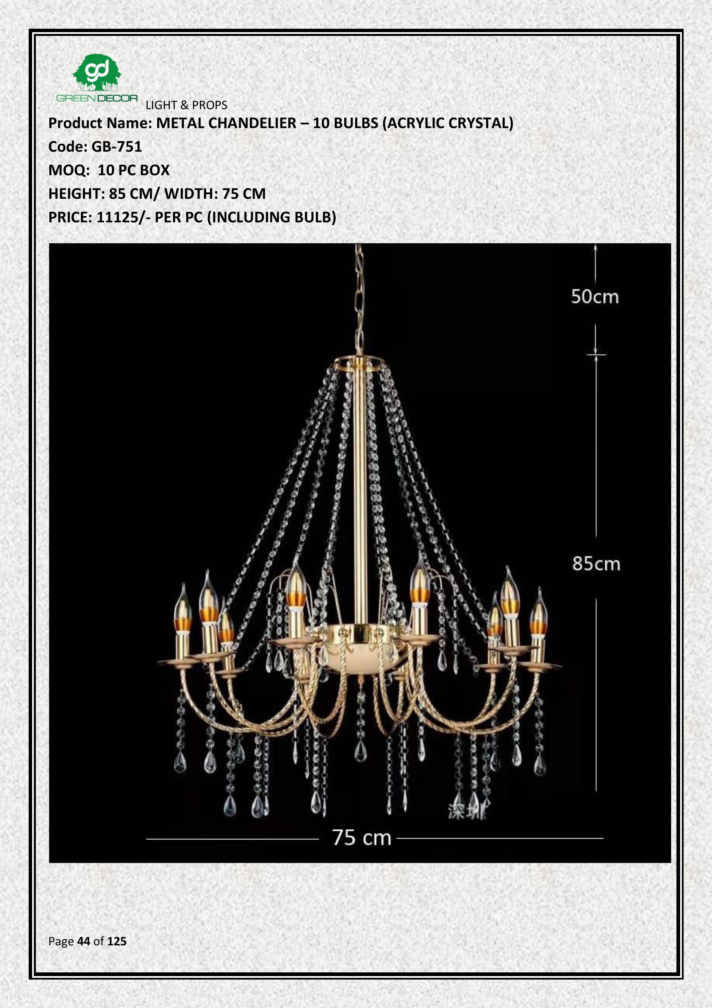 METAL CHANDELIER – 10 BULBS (ACRYLIC CRYSTAL)