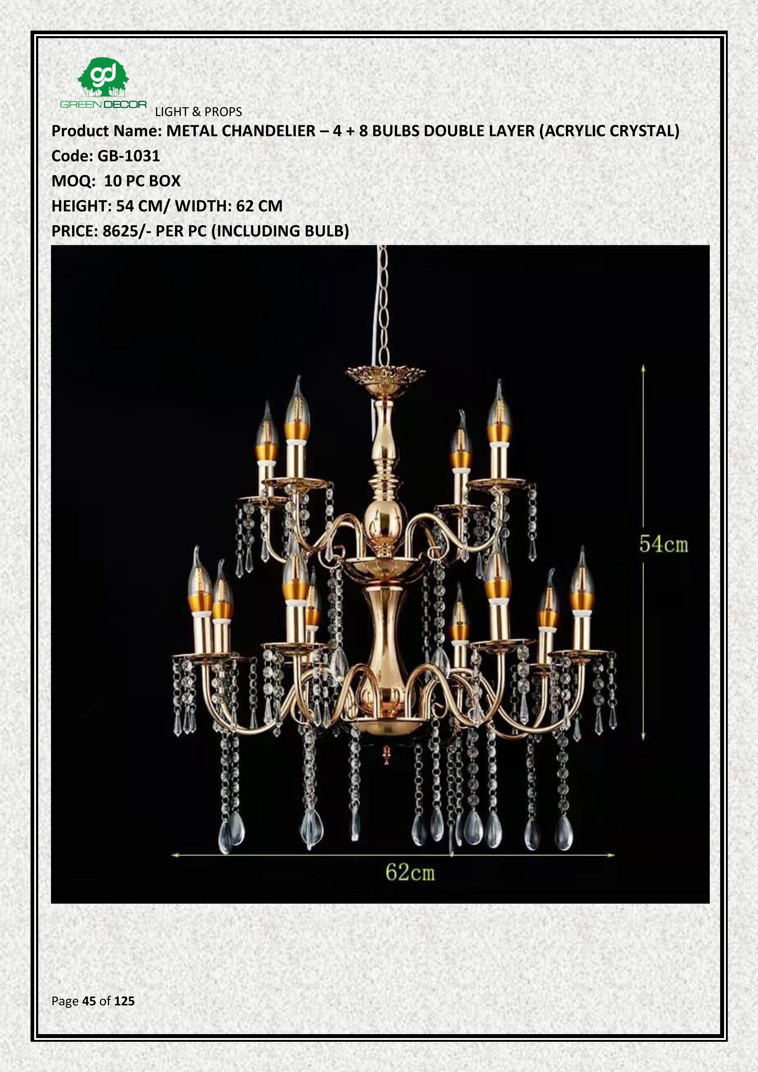 METAL CHANDELIER – 4 + 8 BULBS DOUBLE LAYER (ACRYLIC CRYSTAL)