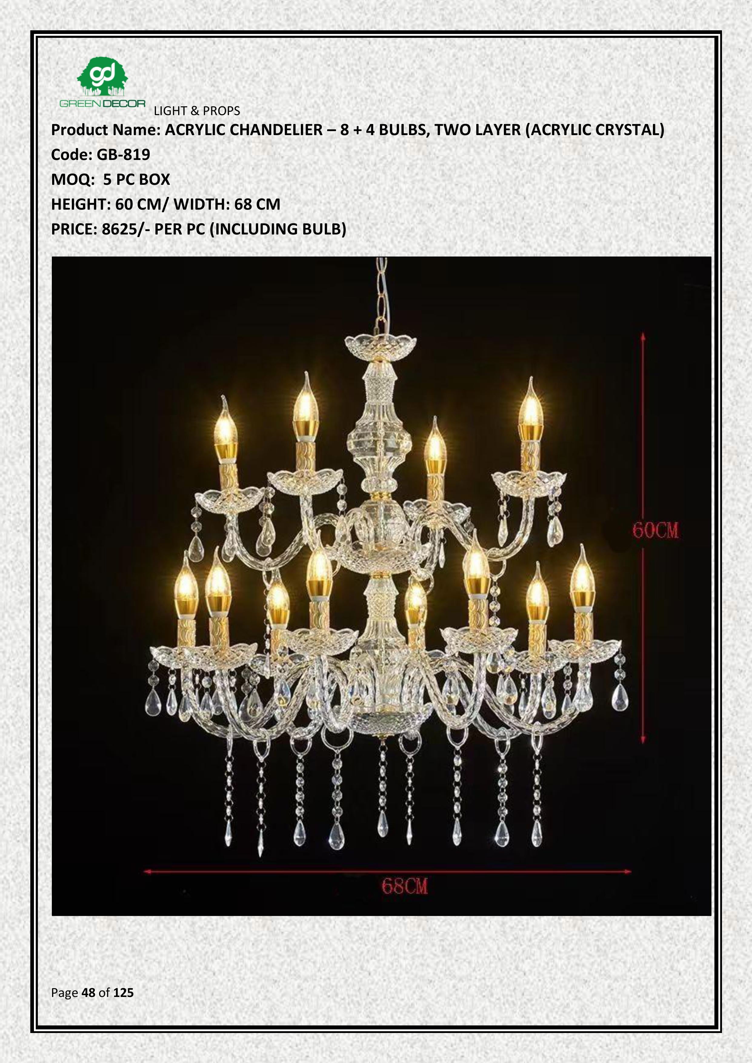 ACRYLIC CHANDELIER – 8 + 4 BULBS, TWO LAYER (ACRYLIC CRYSTAL)